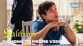 Saltburn  Coming to Prime Video [upl. by Aicilif]