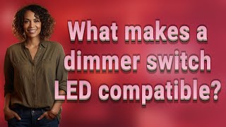 What makes a dimmer switch LED compatible [upl. by Dita]