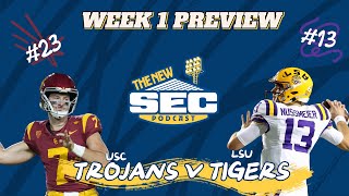 The USC Trojans vs The LSU Tigers Game Preview  The New SEC Podcast [upl. by Aerdnat]