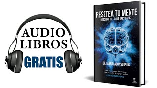 Resetea tu mente Audiolibro Mario Alonso Puig [upl. by Aivek]