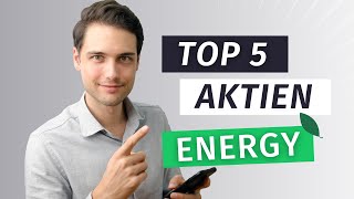 TOP 5 Aktien Erneuerbare Energien 2021 [upl. by Yance]