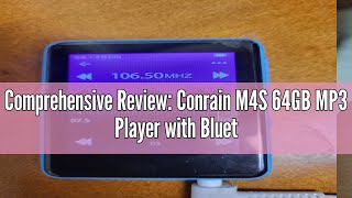 Comprehensive Review Conrain M4S 64GB MP3 Player with Bluetooth 53 [upl. by Yarvis]