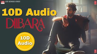 Dilbara  10D Songs  Pati Patni Aur Woh   Bass Boosted  Kartik A  10d Songs Hindi [upl. by Gaile]