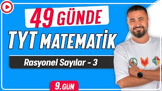 Rasyonel Sayılar 3  49 Günde TYT Matematik Kampı 9Gün  Rehber Matematik [upl. by Ikila]