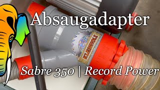 Absaugadapter von Kleinholz für die Sabre 350 von Record Power [upl. by Elleved174]