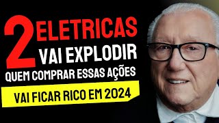 🚨 2 EMPRESAS ELETRICAS QUE SÃO AS MELHORES AÇÕES PARA INVESTIR EM 2023  2024  AGF LUIZ BARSI [upl. by Lenahtan]