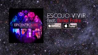 Vástago Epicentro  Escojo Vivir Audio Oficial  Epicentro Live [upl. by Esinahs]