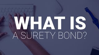 What Is A Surety Bond [upl. by Llireva]