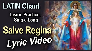 NEW Salve Regina Lyric Video in Latin Chant SingaLong with Subtitles for the Queenship of Mary 🎶 [upl. by Ainegue]