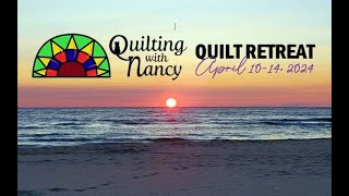 Quilting with Nancy Retreat 2024 [upl. by Olivero599]