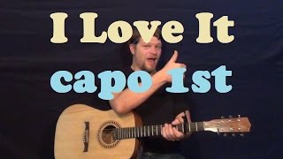 I Love It Icona Pop Easy Strum Guitar Lesson Chords How to Play Tutorial [upl. by Aihsenat]