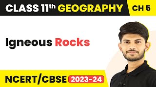 Igneous Rocks  Minerals And Rocks  Class 11 Geography [upl. by Melas989]