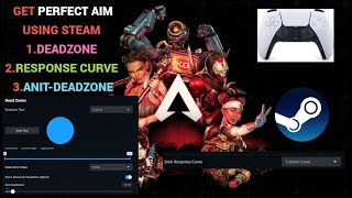 using steam deadzoneantideadzone amp custom response curve in apex legends better aim [upl. by Vizza]