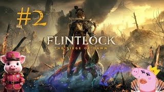 En Defensa de los Vivos🛡️🪓🦊Flintlock The Siege of Dawn🪓Cap2 [upl. by Odlawso]