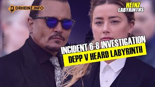 Depp v Heard  Incident 67 Comprehensive Dive  Heinz Labyrinth [upl. by Esilenna]