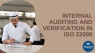 Internal Auditing and Verification in the context of ISO 22000 FSMS [upl. by Chloe]