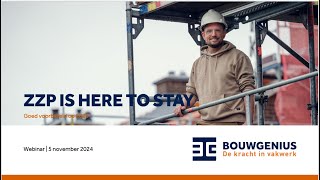 Webinar  BouwGenius ZZP is here to stay  05 november 2024 [upl. by Eednar293]