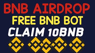 BNB Airdrop Claim Free 01 BNB From Telegram BOT FREE BNB mining website [upl. by Nodal]