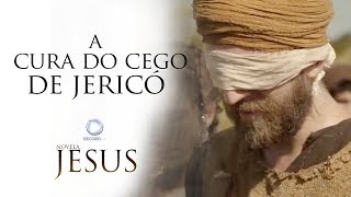 A cura do cego de Jericó  Novela Jesus [upl. by Eriuqs]