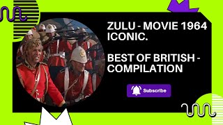 Zulu Rorke’s Drift  1964 Movie NAN films LLC  Best Of British  Compilation [upl. by Nodab]