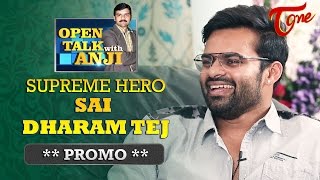 Supreme Hero Sai Dharam Tej Exclusive Interview Promo  Open Talk with Anji  05 [upl. by Ozan]