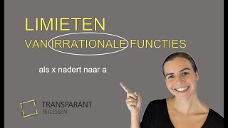 Limieten van irrationale functies x naar a [upl. by Oiramed]