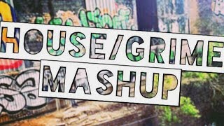 HOUSE  GRIME MASHUP [upl. by Ashbey]