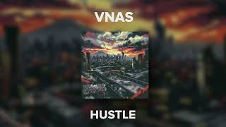 Vnas  Hustle [upl. by Je]