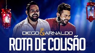 Diego e Arnaldo  Rota de Colisão Acústico [upl. by Kcirreg]