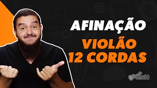 COMO AFINAR UM VIOLÃO DE 12 CORDAS [upl. by Ahsemat]