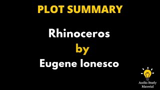 Plot Summary Of Rhinoceros By Eugene Ionesco  Rhinoceros By Eugene Ionesco Summary In English [upl. by Mauricio]