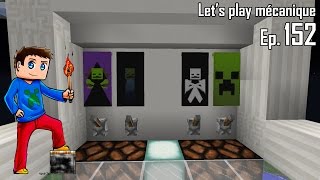 Lets Play Mécanique 20   Ep 152  Creeper maudit [upl. by Nereil586]