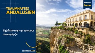 Traumhaftes Andalusien 💃 – Entdeckerreise an Spaniens Sonnenküste ☀️ [upl. by Teloiv]