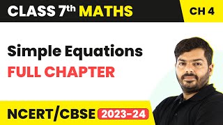 Class 7 Maths Chapter 4  Simple Equations Full Chapter Explanation amp NCERT Solutions [upl. by Alsi]