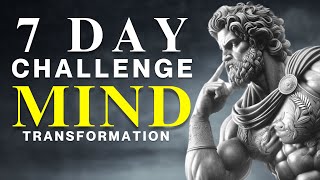 7 DAY STOIC CHALLENGE To Transform Your Mind  Stoicism [upl. by Leseil165]