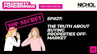 Ep27 The Truth About Buying Properties OffMarket [upl. by Korey]