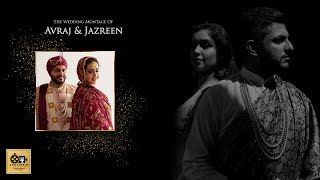 The Wedding Montage Of Avraj amp Jazreen [upl. by Walkling661]