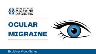 What is Ocular Migraine  Chapter 1 Migraine Types  Explainer Video Series [upl. by Alletnahs]