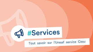 Tout savoir sur lUrssaf service Cesu [upl. by Nert]