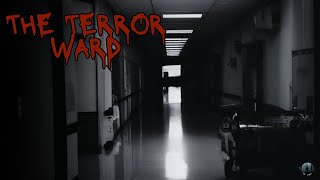 The Terror Ward at the Mental Hospital Story [upl. by Nylrahs]