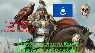 Gêngis Khan e a dinastia do império mongol a história do imperador mais brutal junto do império [upl. by Atteloj]