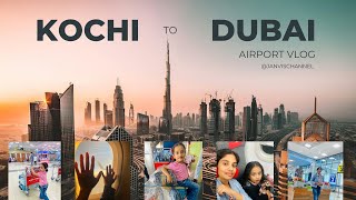 Airport Vlog Kochi to Dubai airport kochi dubai vlog youtube [upl. by Anet976]