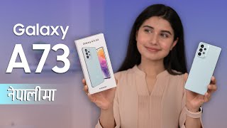 Samsung Galaxy A73 Review नेपालीमा [upl. by Fawnia]