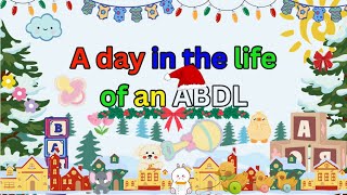 A day in the life of an ABDL [upl. by Sylram]