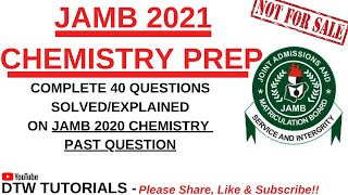 JAMB CHEMISTRY PREP 2022  Complete 40 Questions SolvedExplained [upl. by Lehteb40]