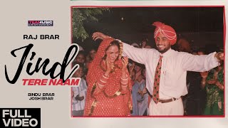 JIND TERE NAAM  RAJ BRAR  Bindu Brar  Josh Brar  Latest Punjabi Song 2022 [upl. by Vins]