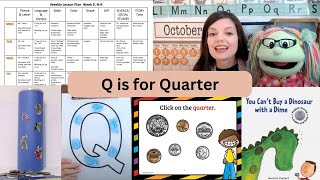 Q is for Quarter  COMPLETE PreschoolPreKK5  Session 2 DAY 43 [upl. by Esinad757]