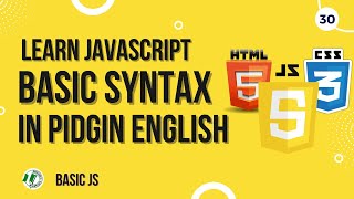 Learn in Pidgin Javascript Syntax Beginners [upl. by Motteo401]