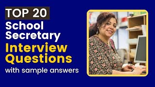 School Secretary Interview Questions and Answers for 2024 [upl. by Marlea469]