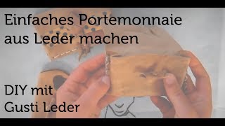 Tutorial  Wir basteln ein Portmonnaie  Geldbörse  Geldbeutel  Brieftasche  DIY  Gusti Leder [upl. by Vinson]